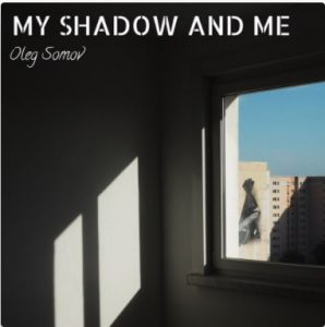 My Shadow and Me